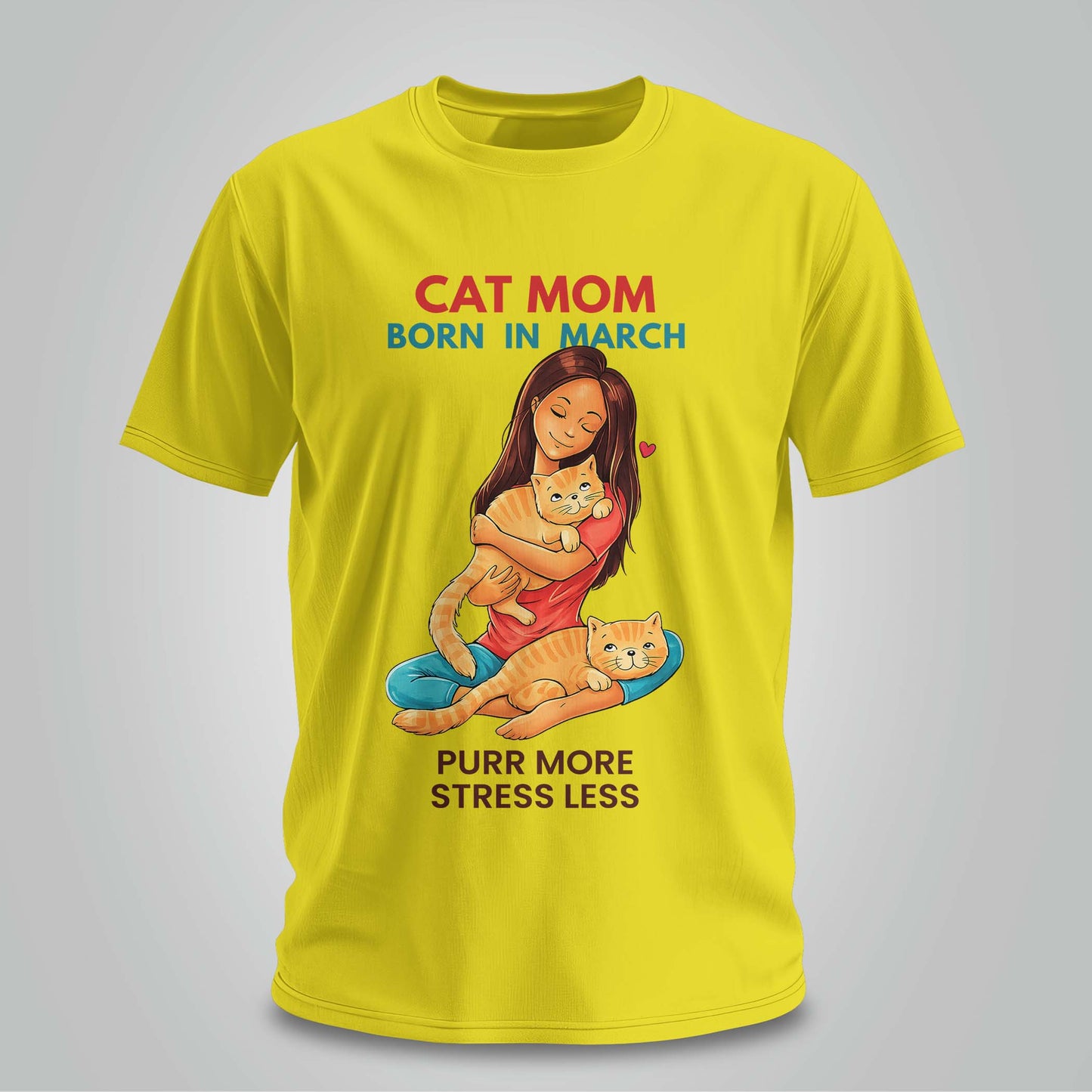 Cat Mom Born In March T-shirt