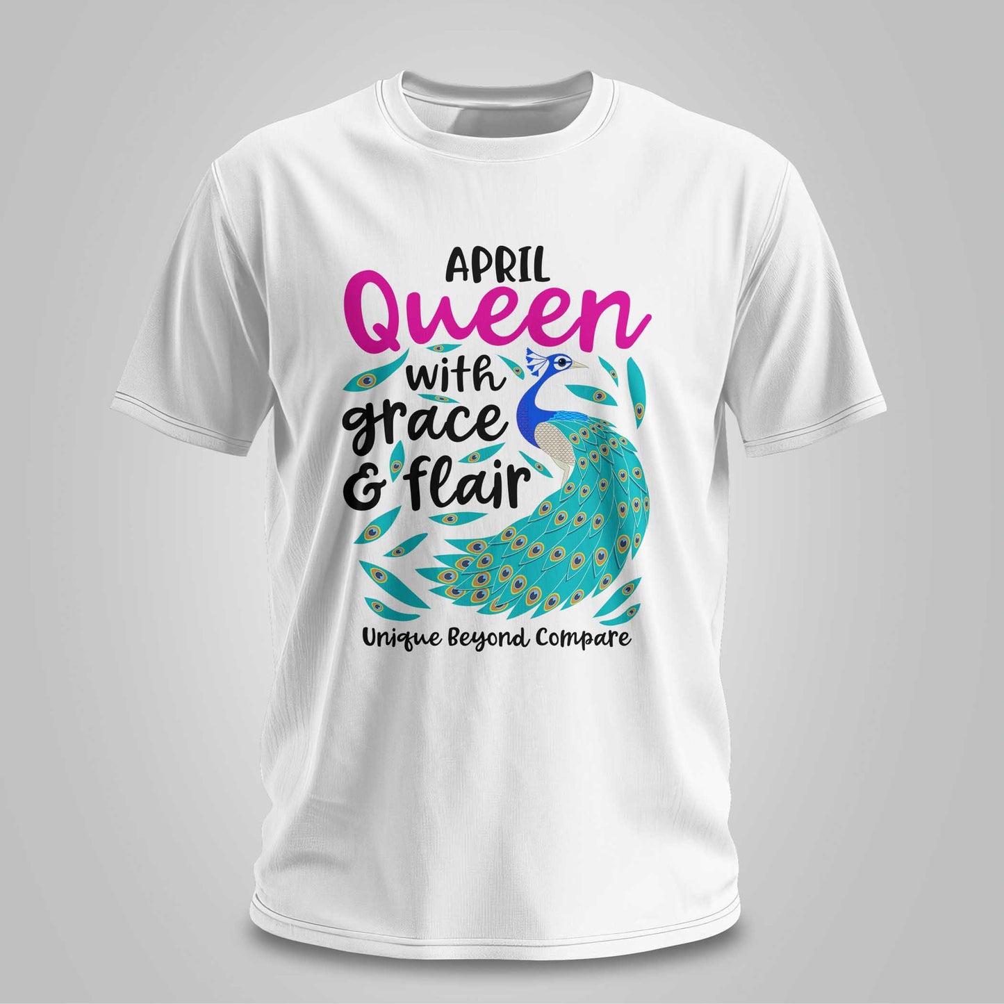 April Queen With Grace & Flair - Unisex T-shirt