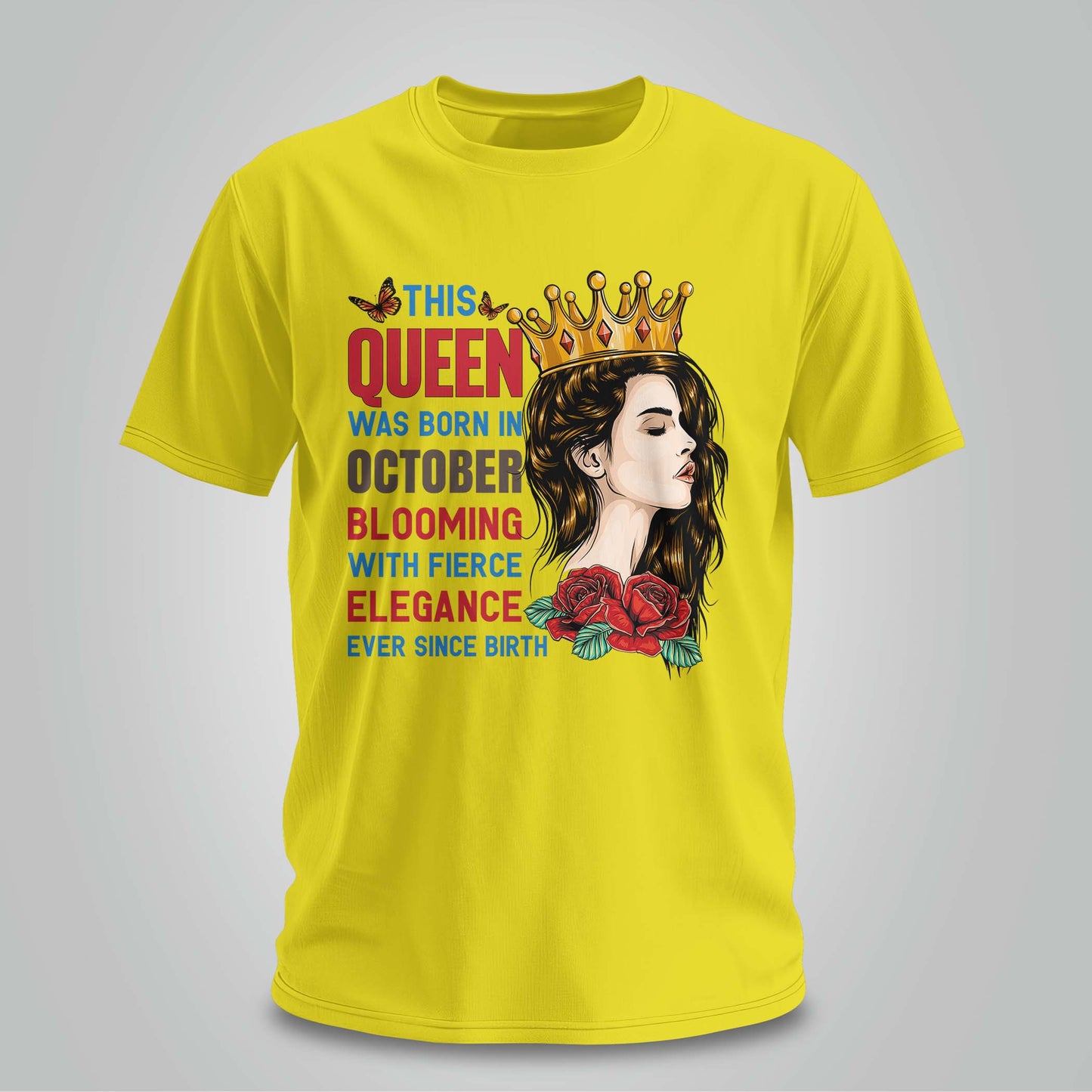 October Queen Blooming Since Birth - Unisex T-shirt