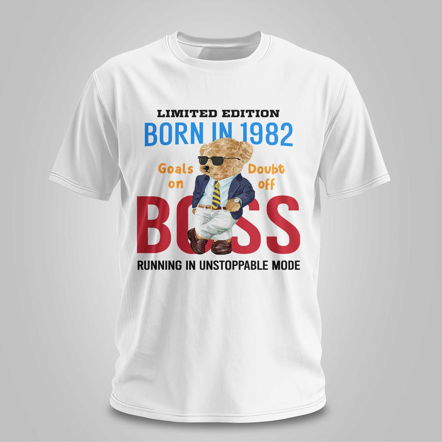 1982 Born - Unstoppable Boss - Unisex T-shirt