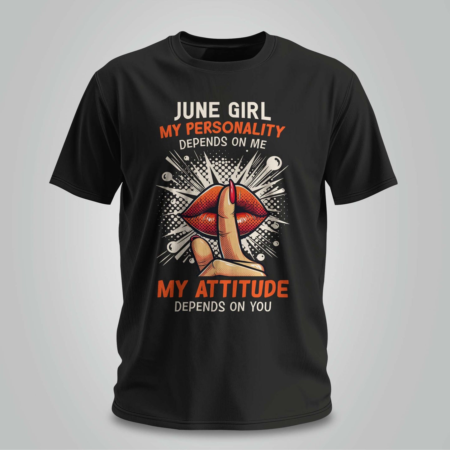 June Girl Attitude - Unisex T-shirt