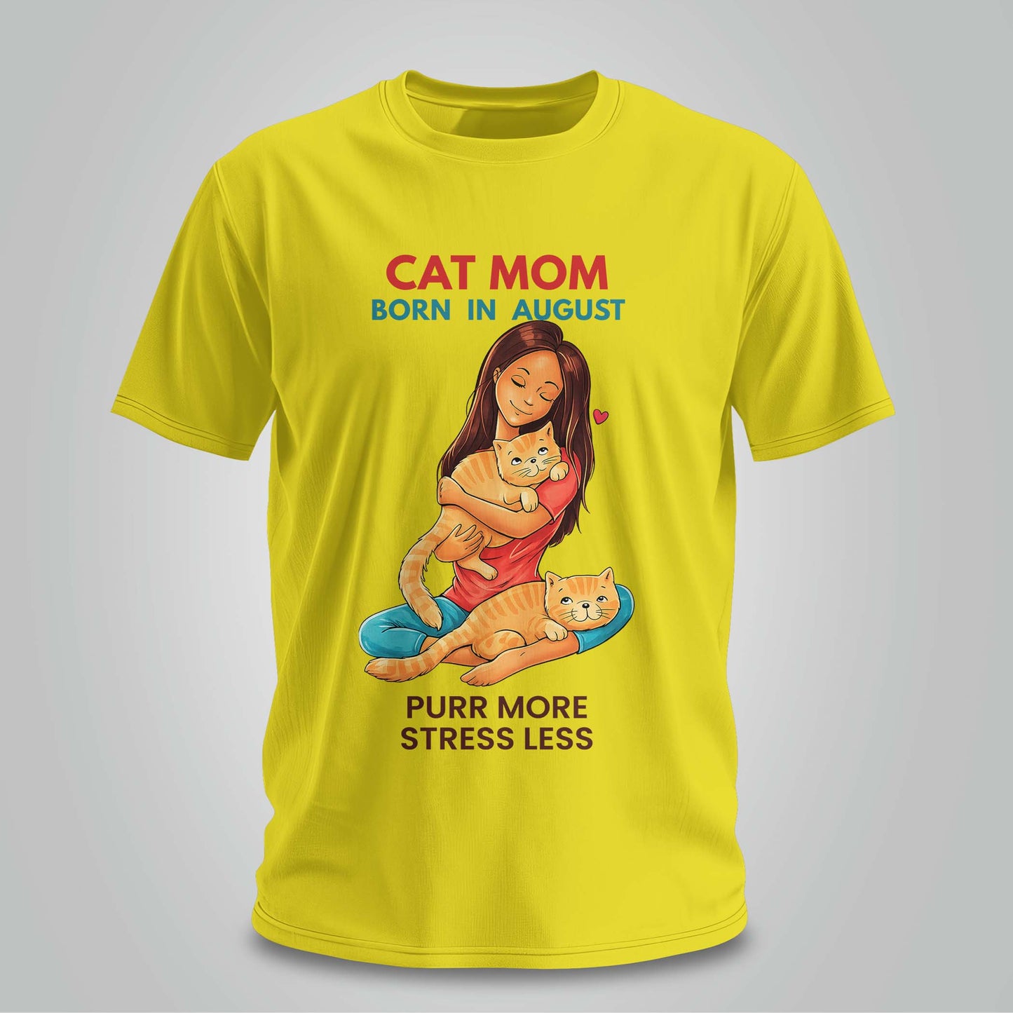 Cat Mom Born In August T-shirt