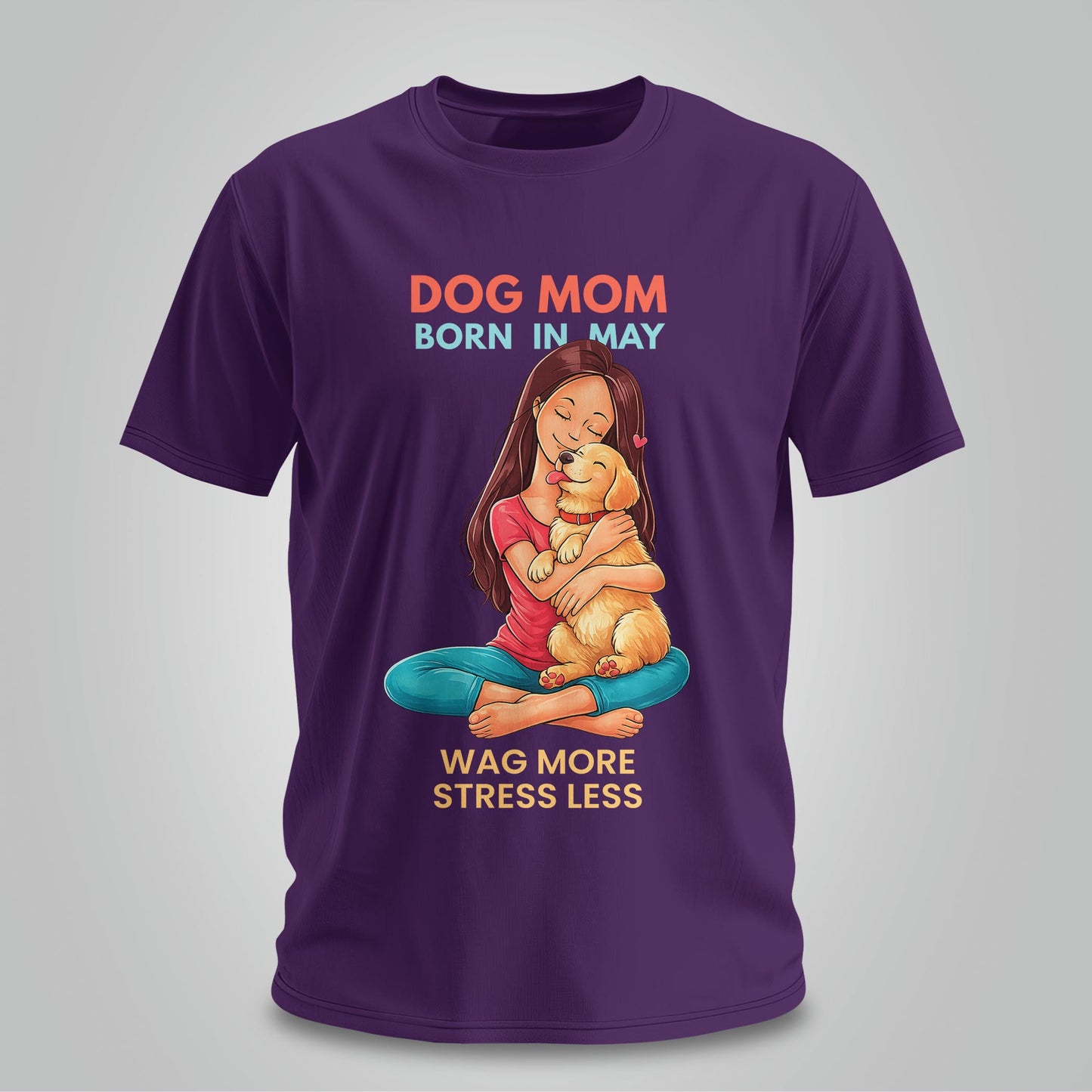 Dog Mom Born In May T-shirt