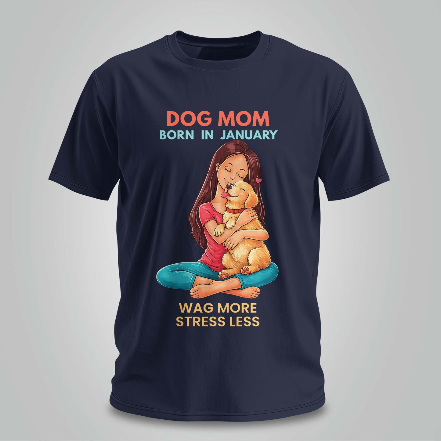 Dog Mom Born In January T-shirt