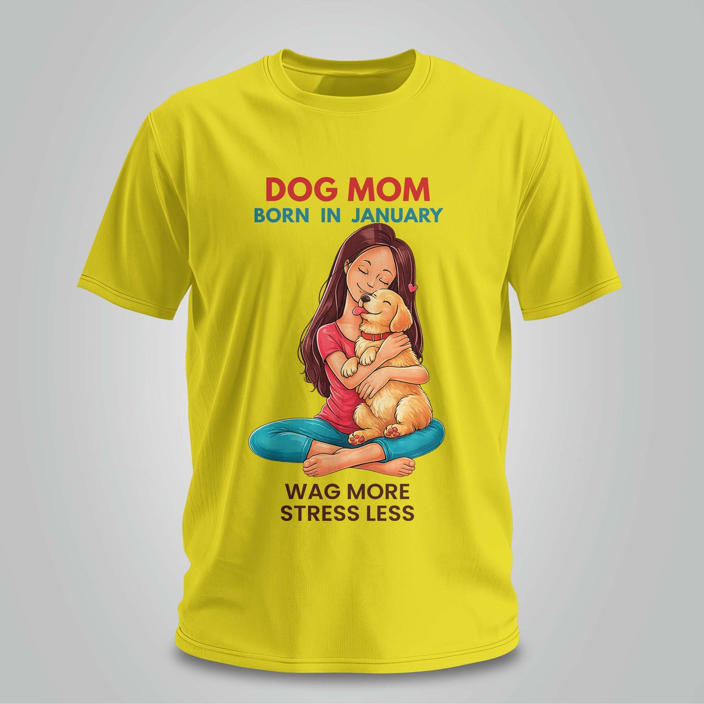 Dog Mom Born In January T-shirt