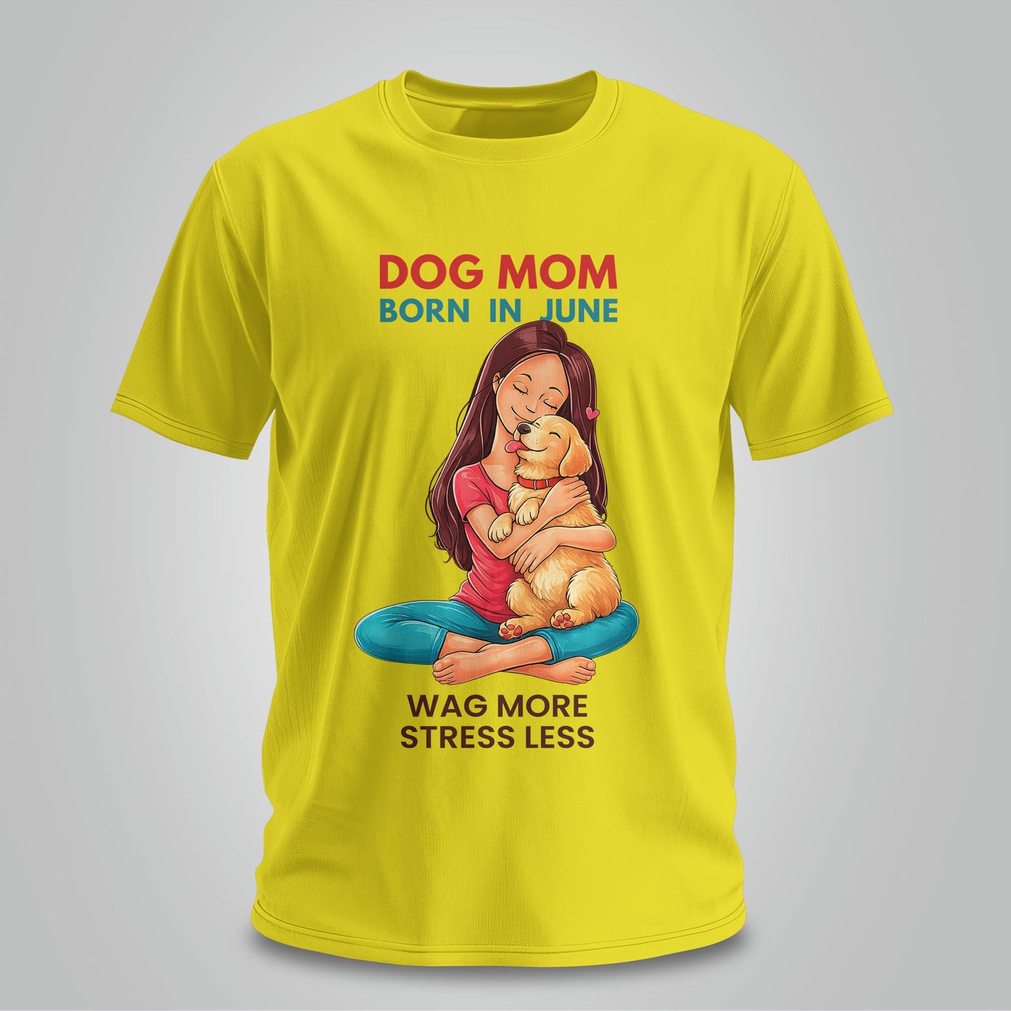Dog Mom Born In June T-shirt