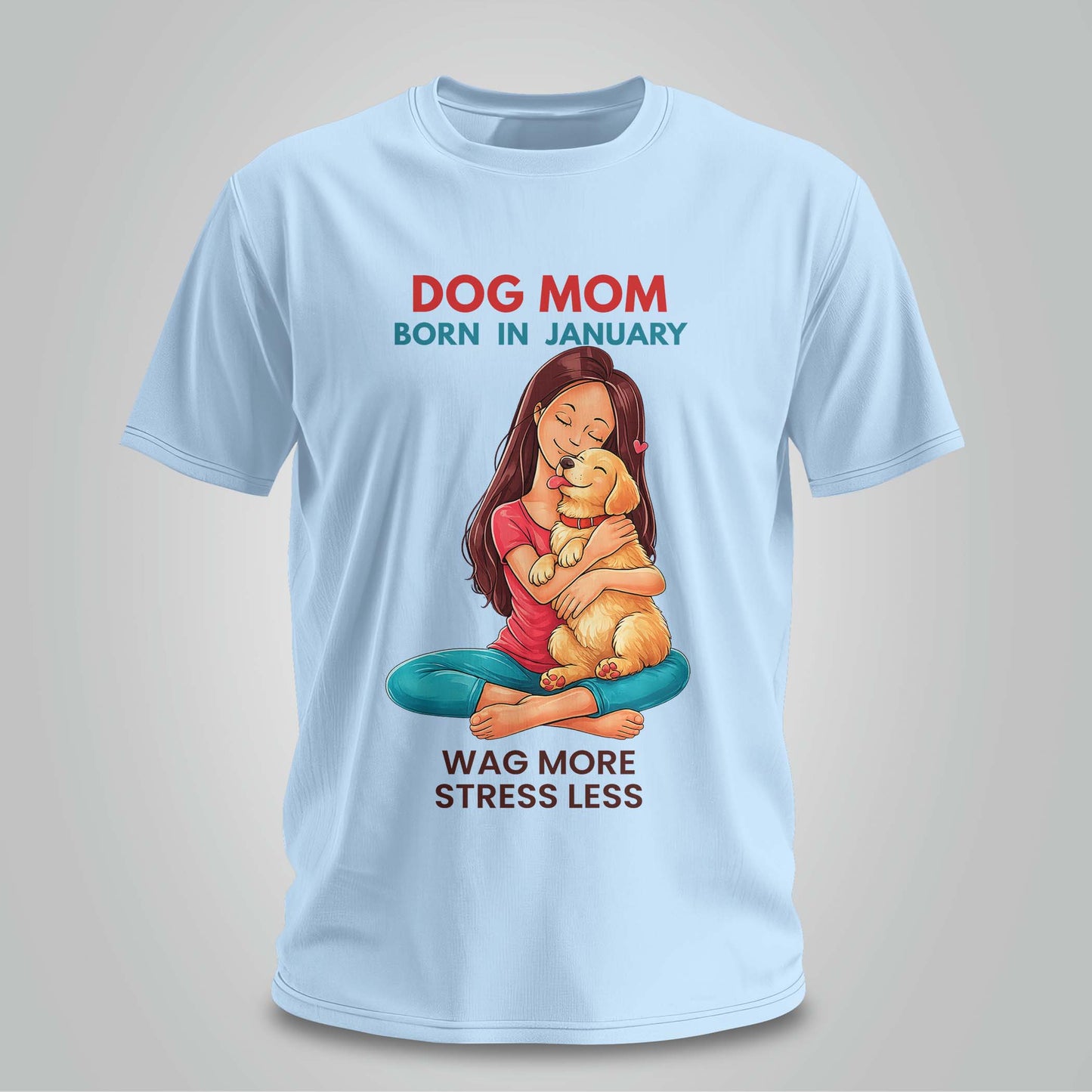 Dog Mom Born In January T-shirt