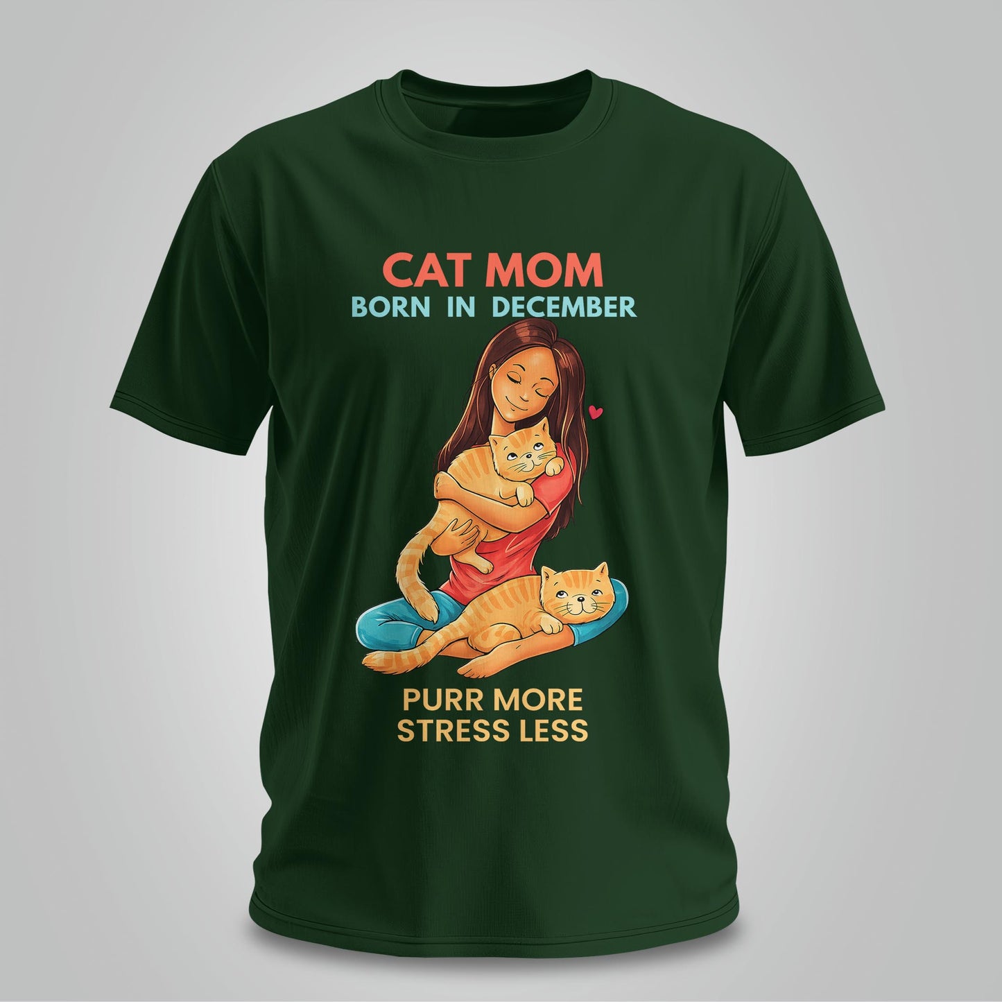 Cat Mom Born In December T-shirt