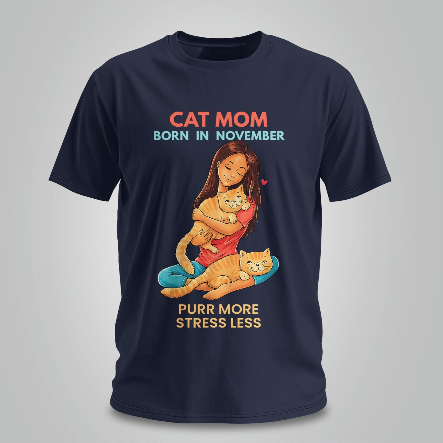 Cat Mom Born In November T-shirt