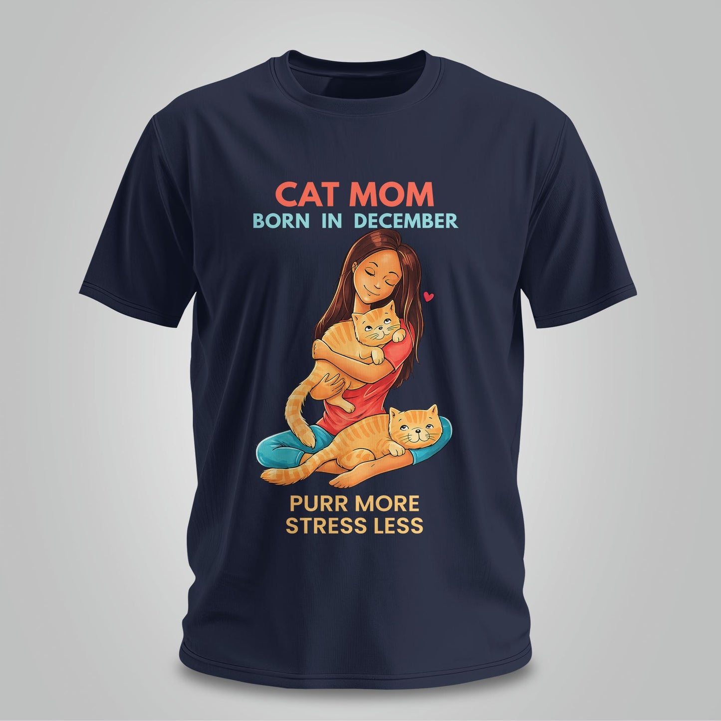 Cat Mom Born In December T-shirt