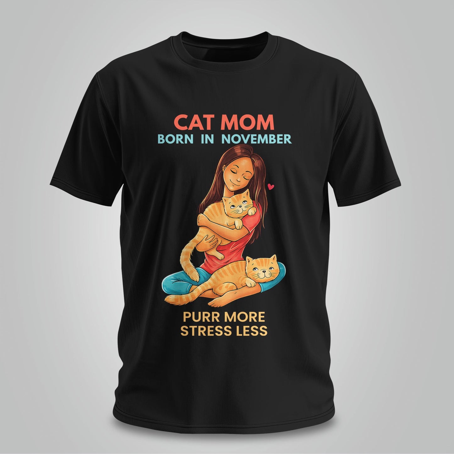 Cat Mom Born In November T-shirt