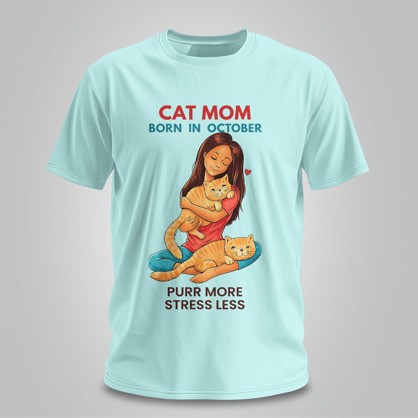 Cat Mom Born In October T-shirt