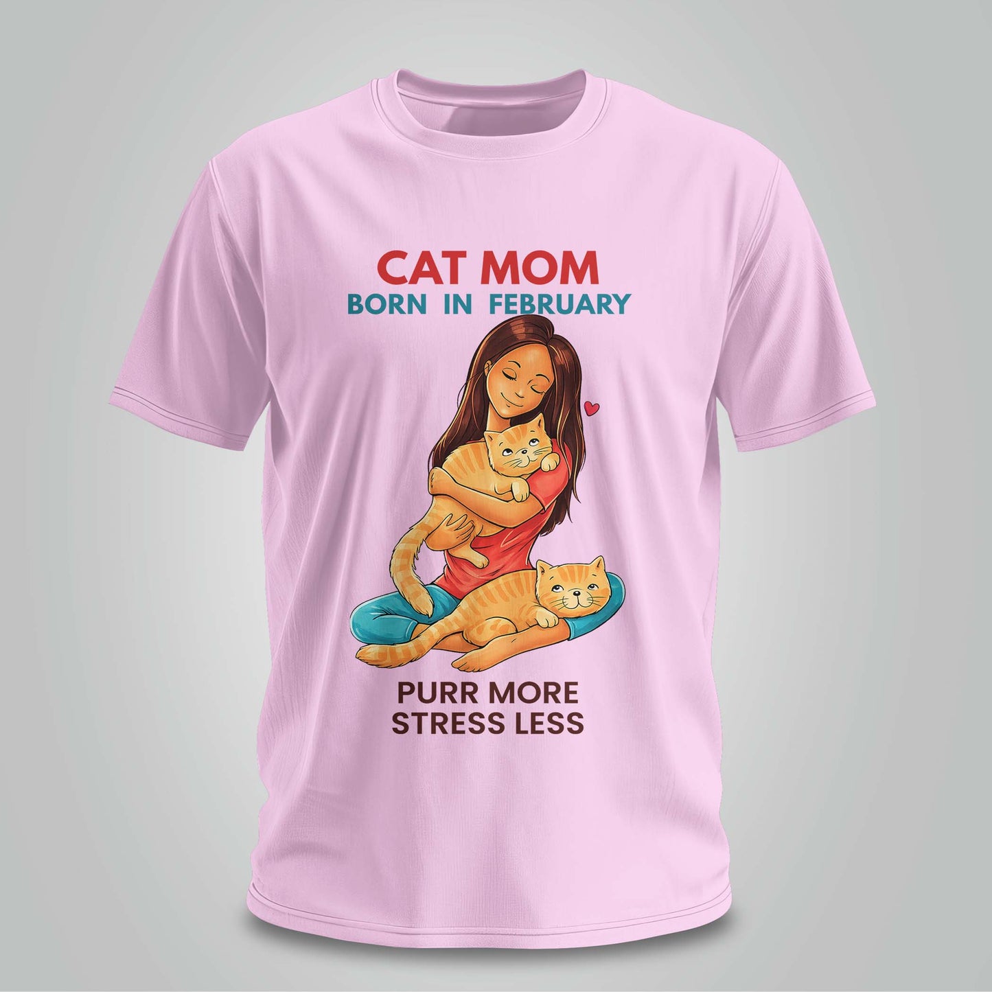 Cat Mom Born In February T-shirt