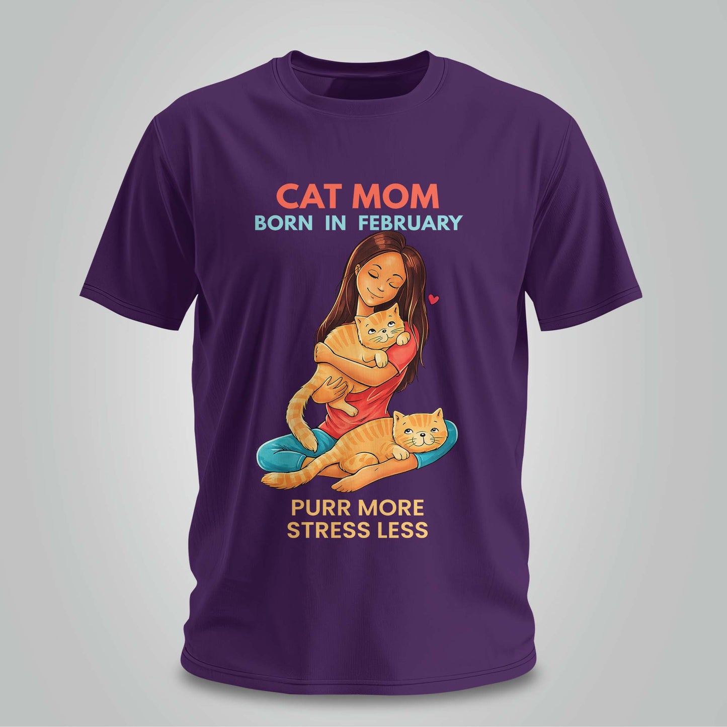 Cat Mom Born In February T-shirt