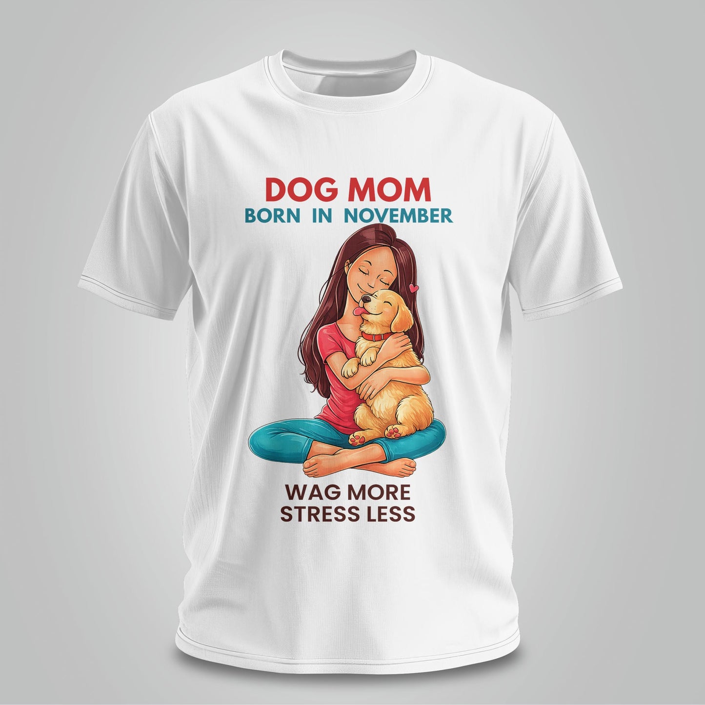 Dog Mom Born In November T-shirt