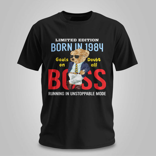 1984 Born - Unstoppable Boss - Unisex T-shirt