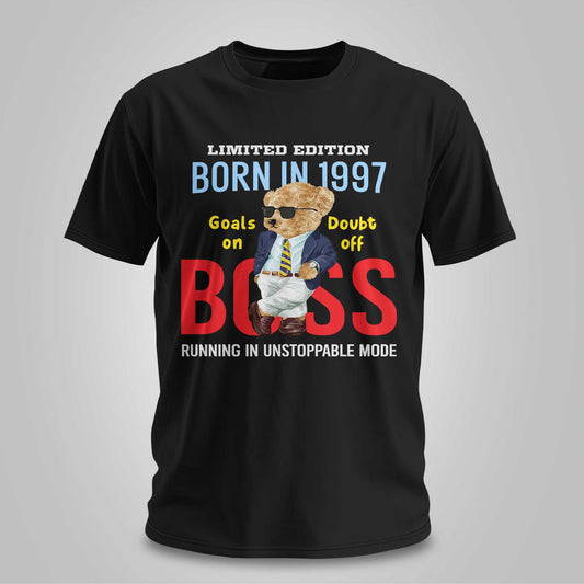 1997 Born - Unstoppable Boss - Unisex T-shirt