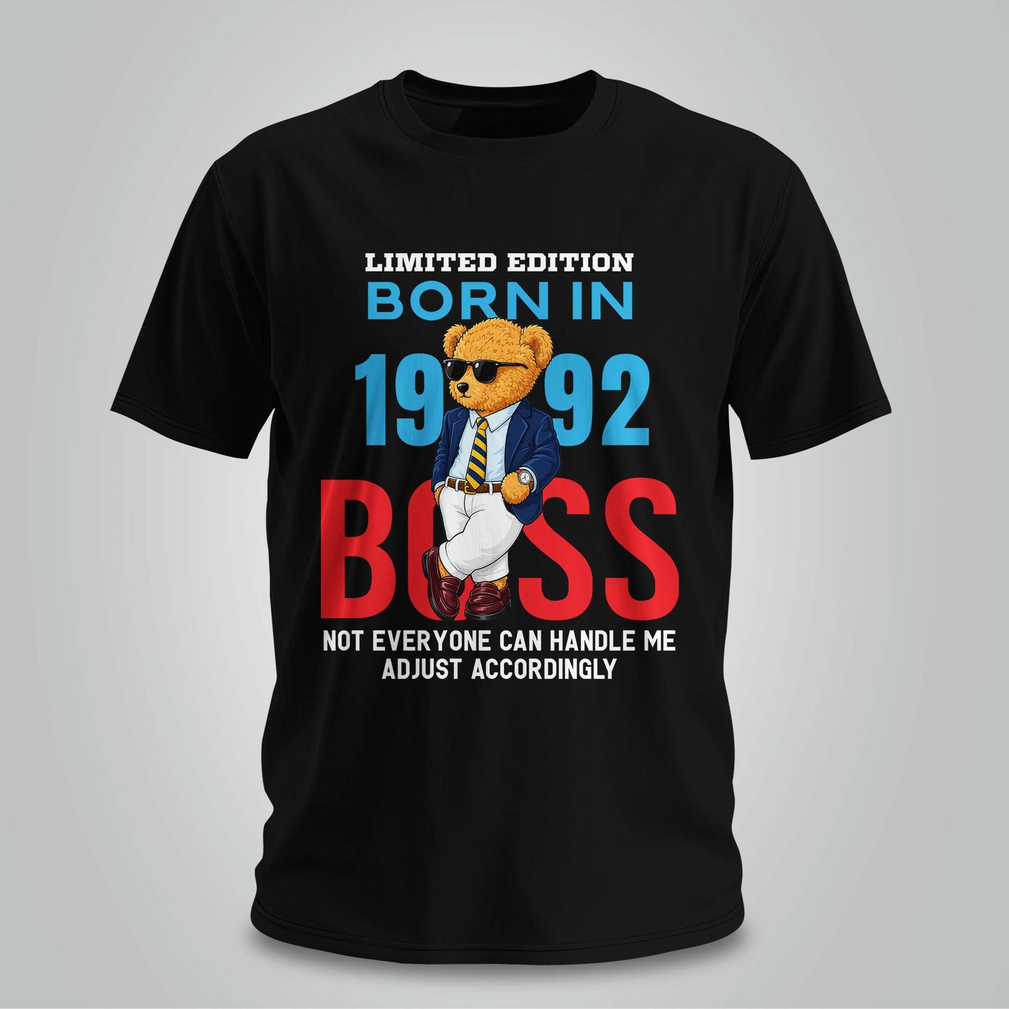 Born in 1992 Boss Mode - Unisex T-shirt