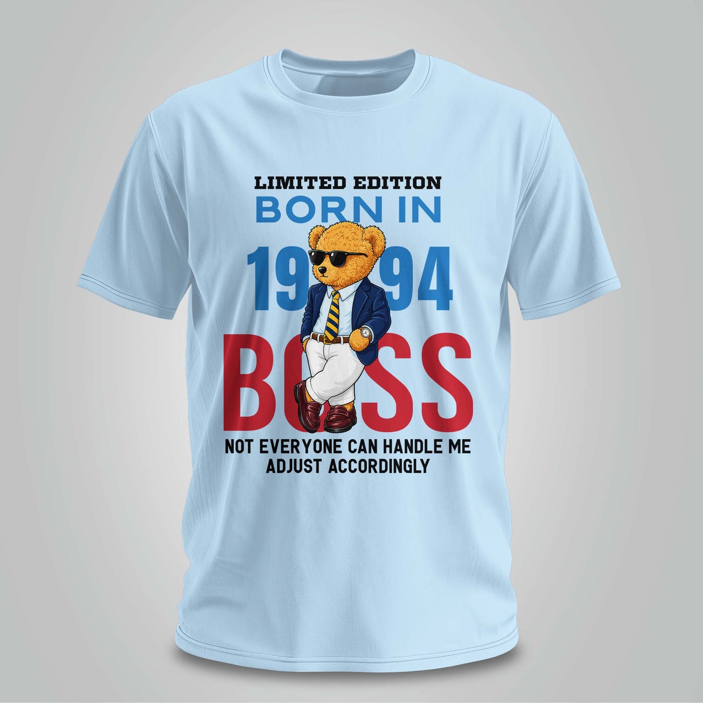Born in 1994 Boss Mode - Unisex T-shirt