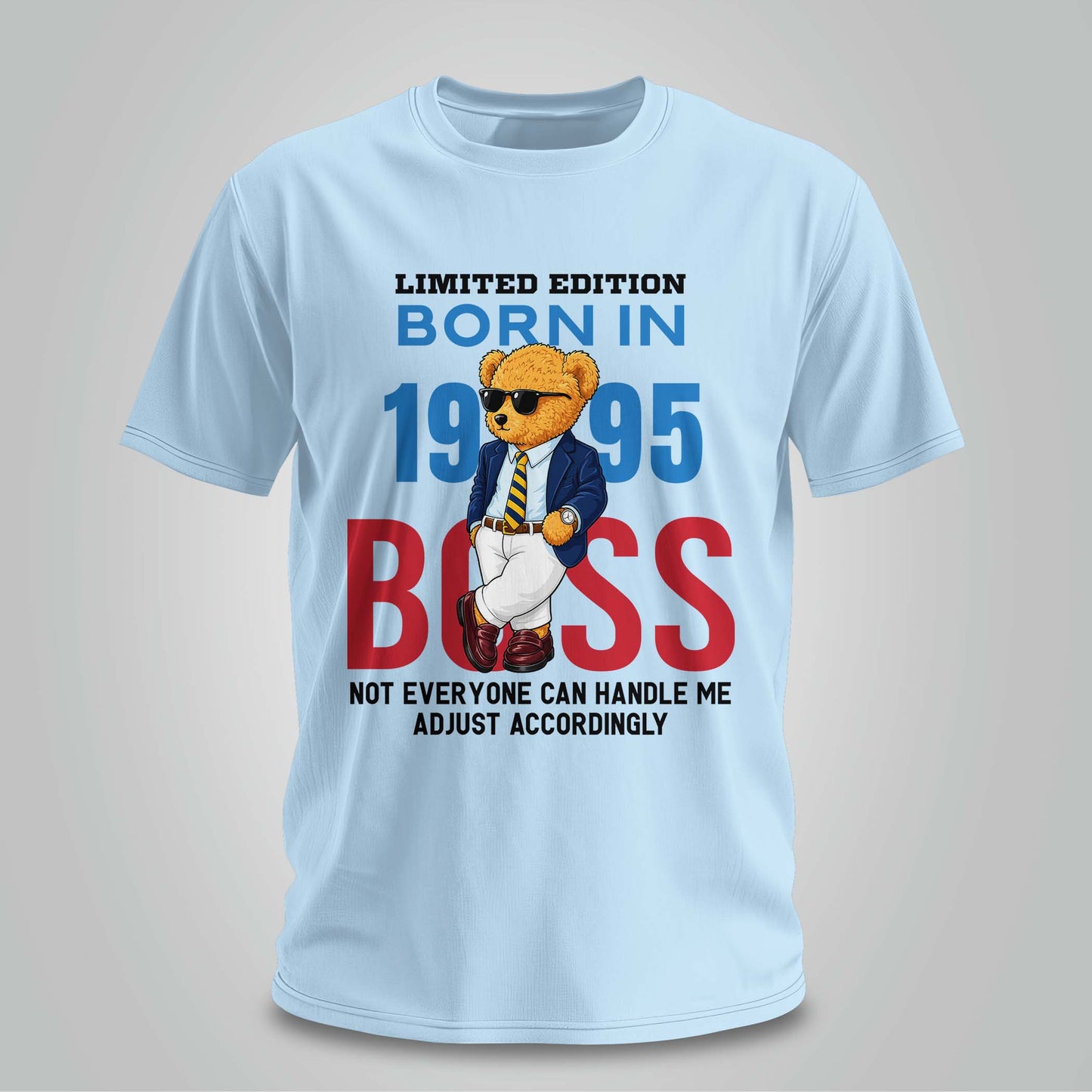 Born in 1995 Boss Mode - Unisex T-shirt
