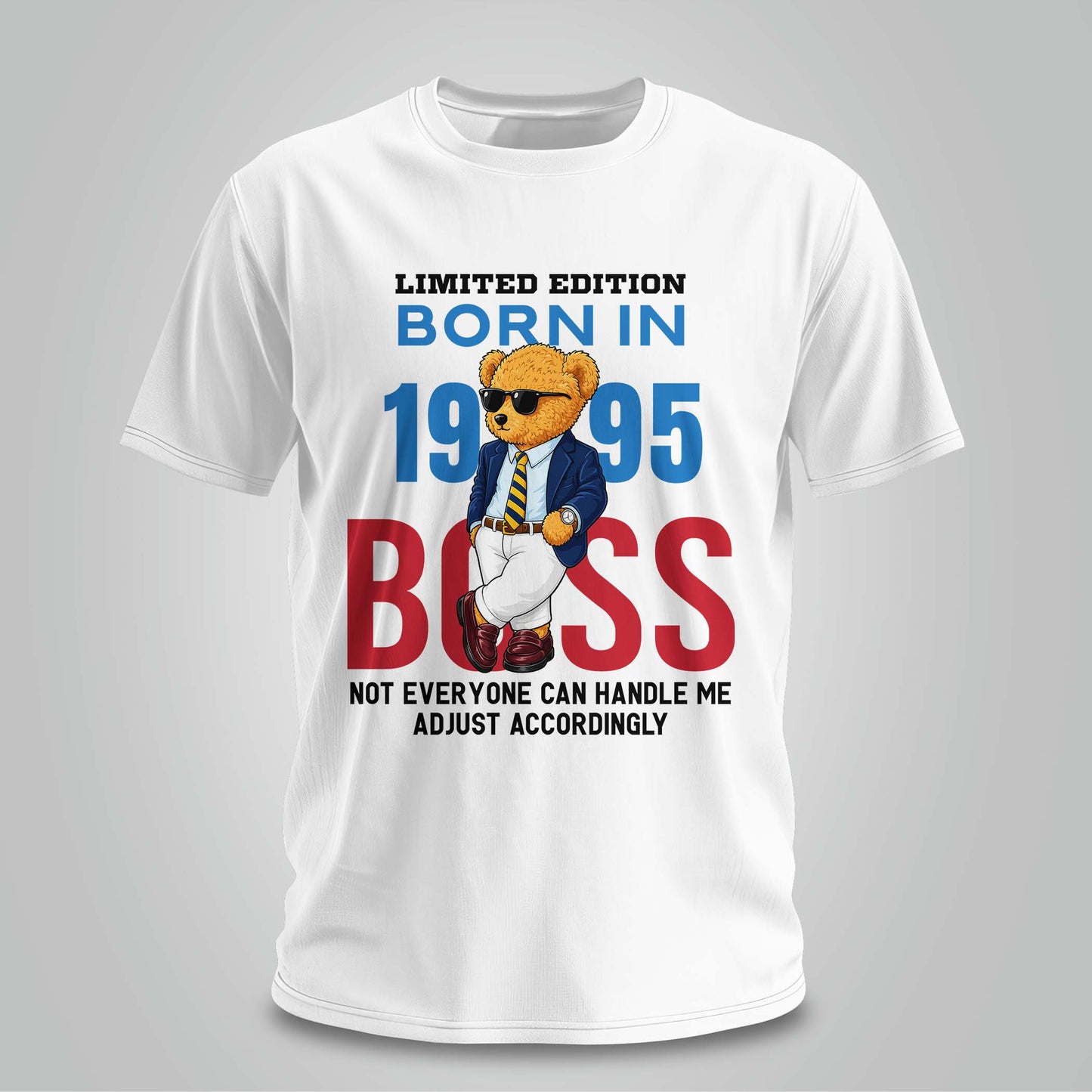 Born in 1995 Boss Mode - Unisex T-shirt