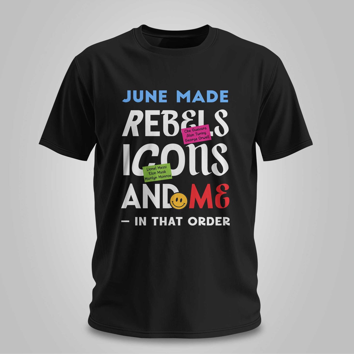 June Made Rebels Icons & Me - Unisex T-shirt
