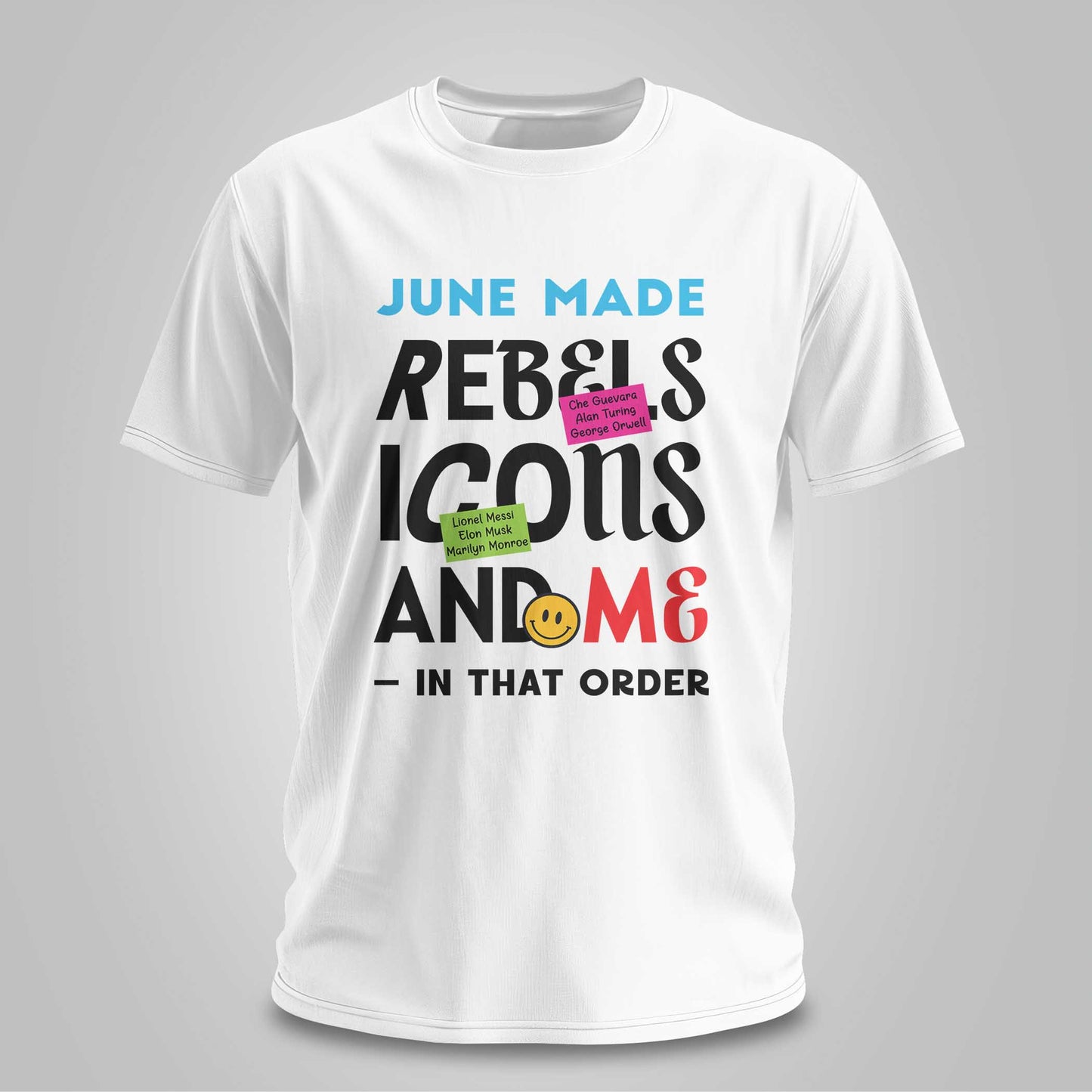 June Made Rebels Icons & Me - Unisex T-shirt