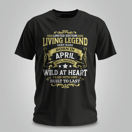 Living Legend Born In April - Unisex T-shirt