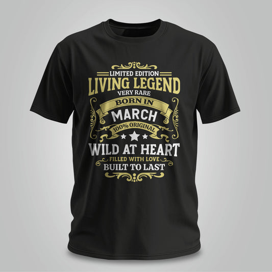 Living Legend Born In March - Unisex T-shirt
