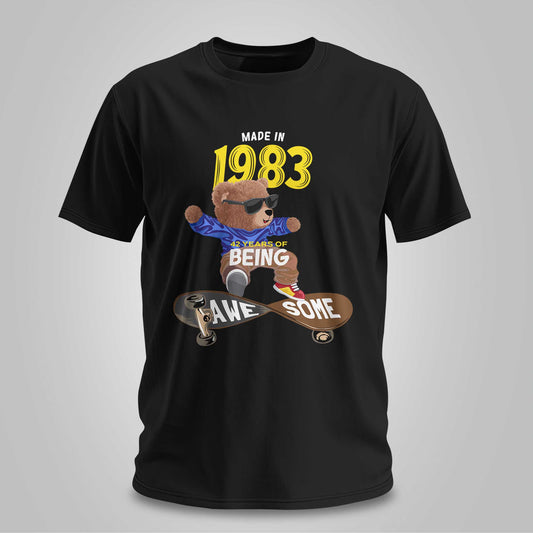 Made In 1983 - Being Awesome - Unisex T-shirt