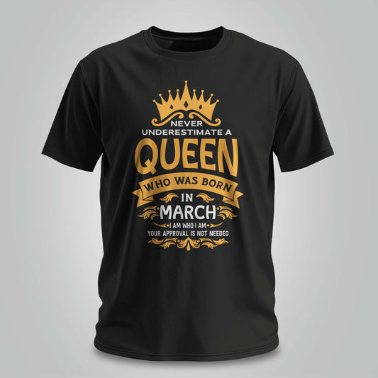 March Queen - Unisex T-shirt