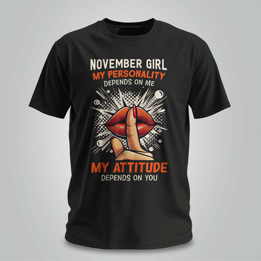 November Girl Attitude - Unisex T-shirt
