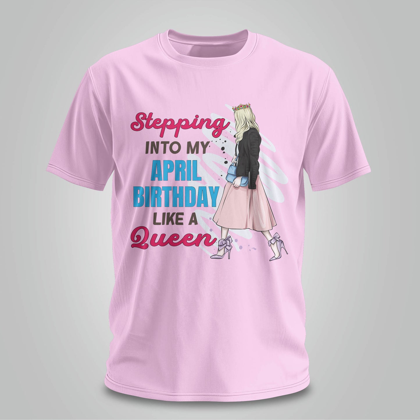 Stepping Into My April Birthday - Unisex T-shirt