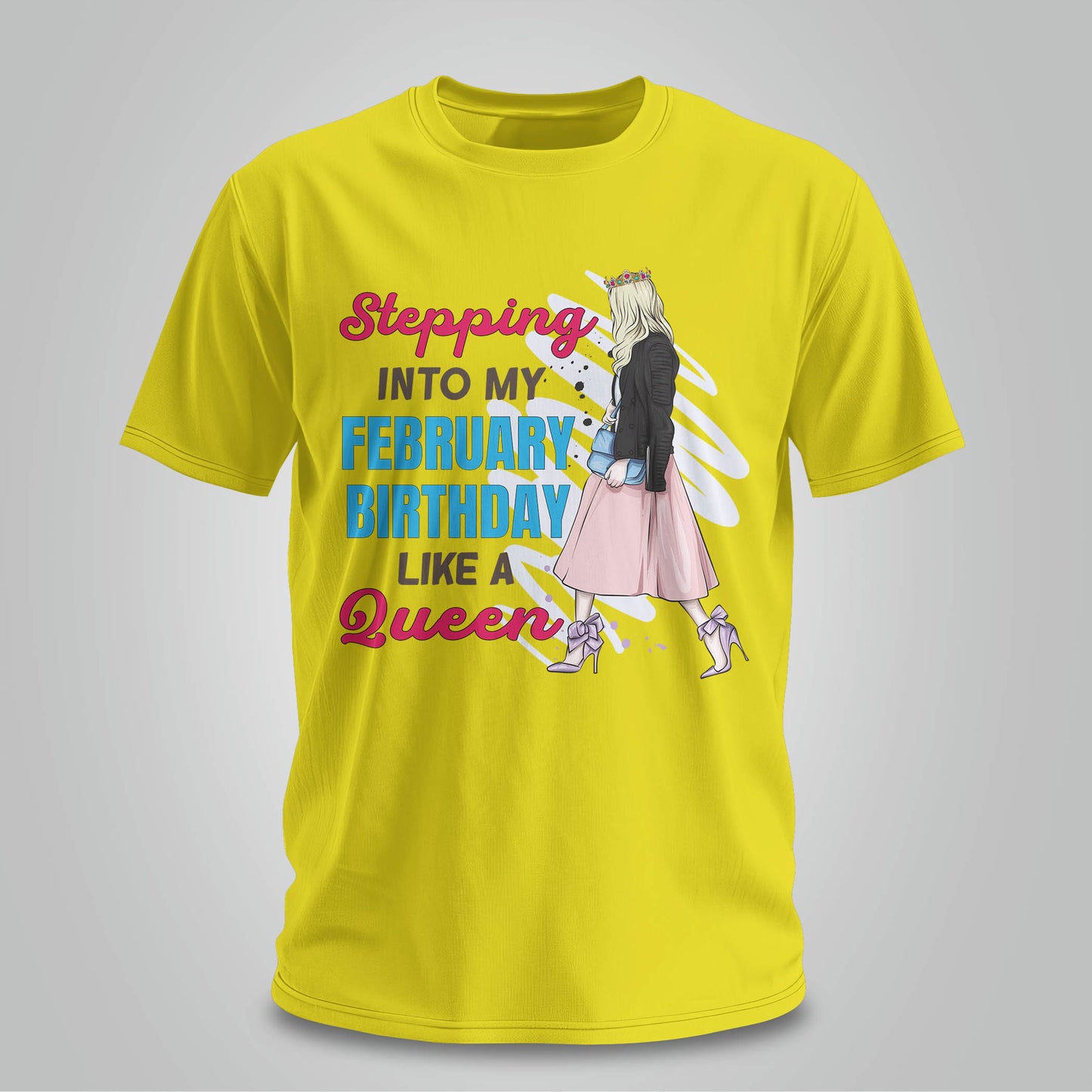 Stepping Into My February Birthday - Unisex T-shirt