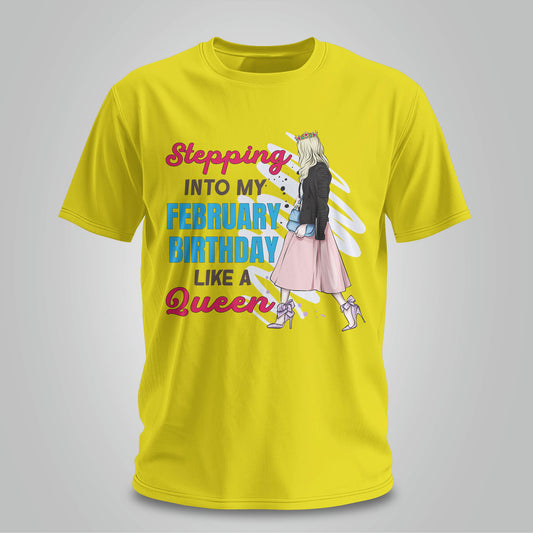 Stepping Into My February Birthday - Unisex T-shirt