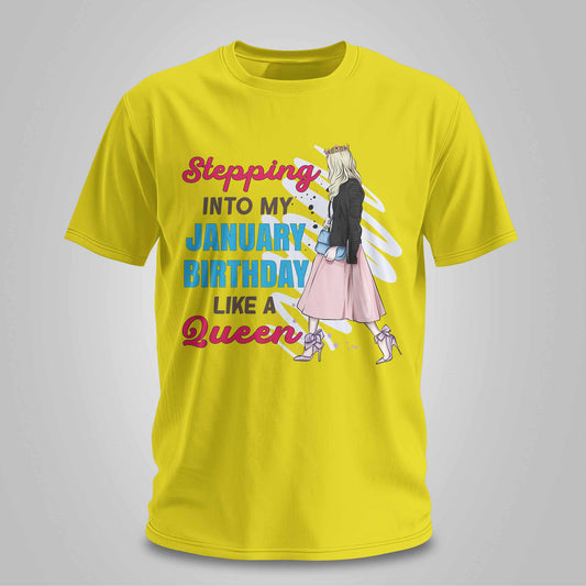 Stepping Into My January Birthday - Unisex T-shirt