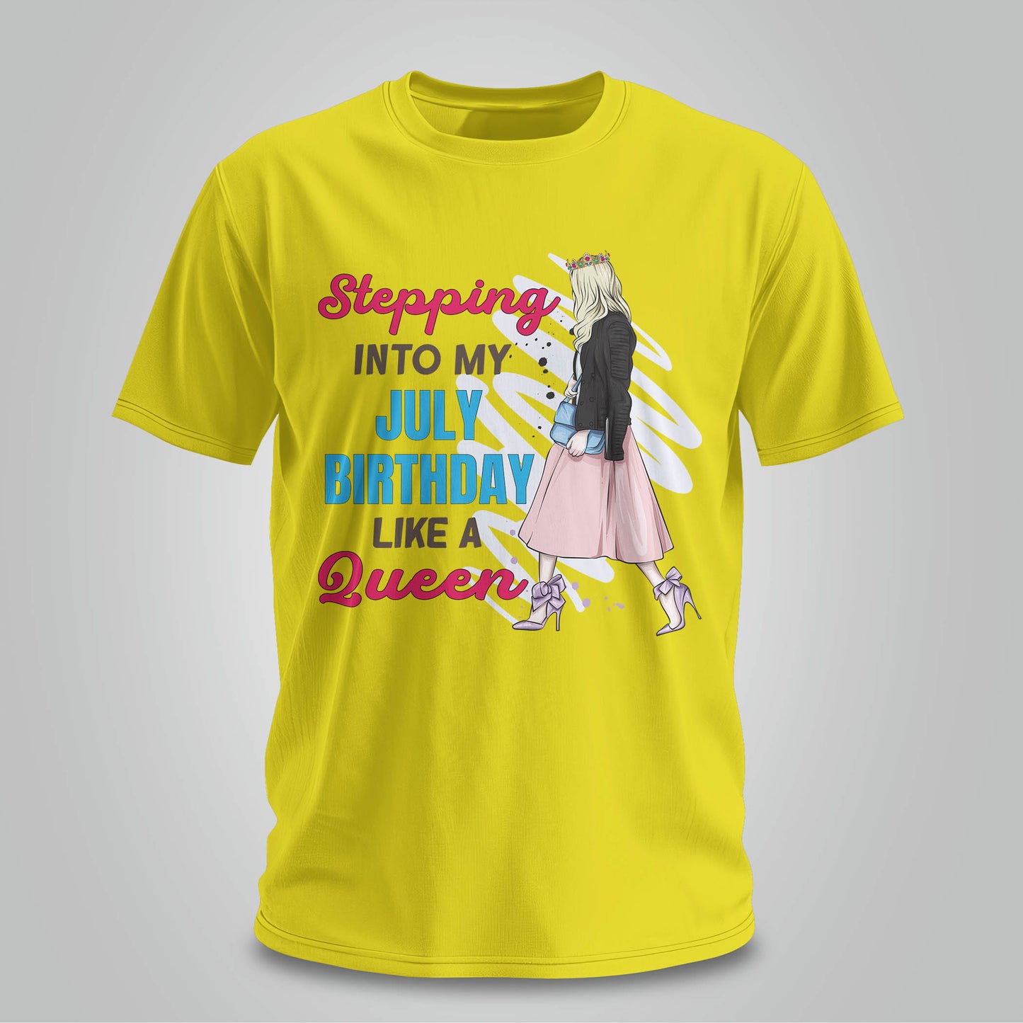 Stepping Into My July Birthday - Unisex T-shirt