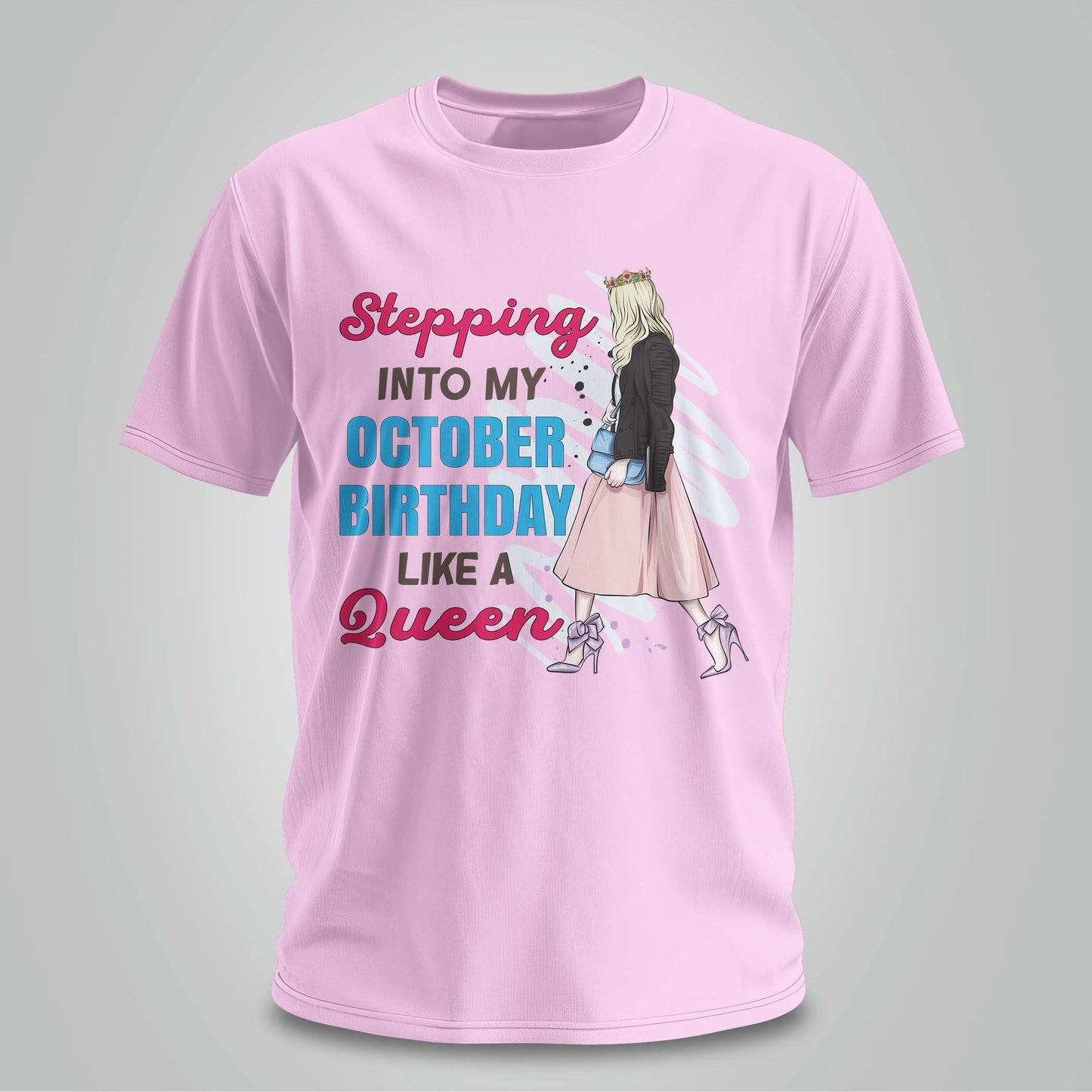 Stepping Into My October Birthday - Unisex T-shirt