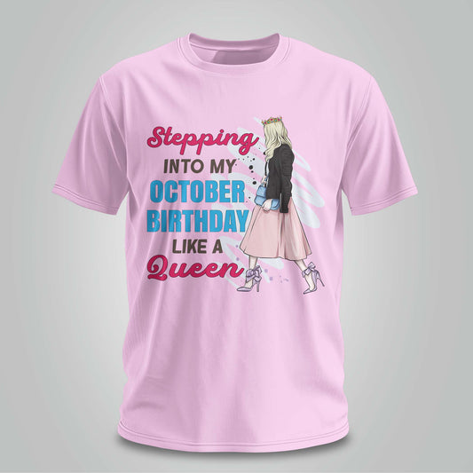 Stepping Into My October Birthday - Unisex T-shirt