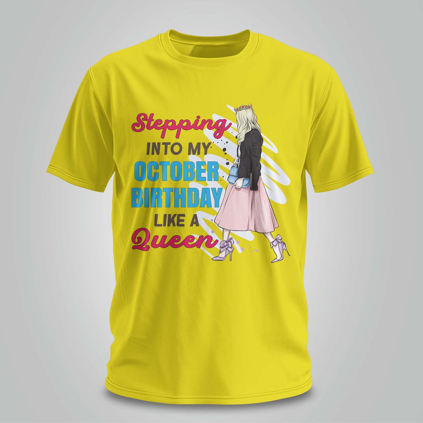 Stepping Into My October Birthday - Unisex T-shirt